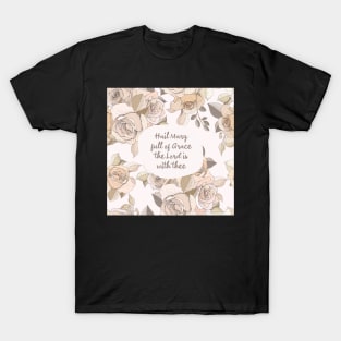 Hail Mary, Full of Grace - Catholic Prayer T-Shirt